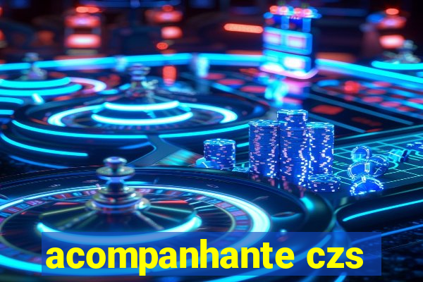 acompanhante czs